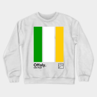 County Offaly, Ireland - Retro Style Minimalist Poster Design Crewneck Sweatshirt